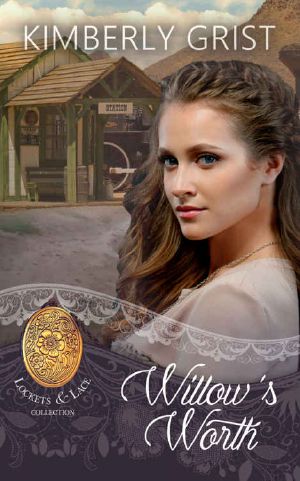 [Lockets and Lace 26] • Willow's Worth